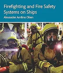 Firefighting And Fire Safety Systems On Ships