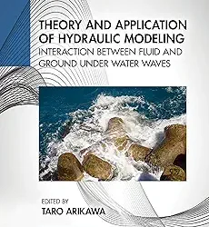 Theory And Application Of Hydraulic Modeling Interaction Between Fluid And Ground Under Water Waves