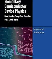 Elementary Semiconductor Device Physics Understanding Energy Band Formation Using Circuit Theory