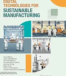 Digital Technologies For Sustainable Manufacturing
