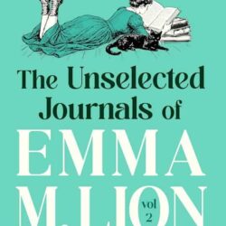 The Unselected Journals of Emma M. Lion vol. 2