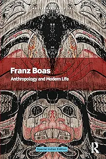 Anthropology And Modern Life