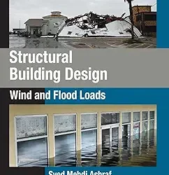 Structural Building Design: Wind and Flood Loads