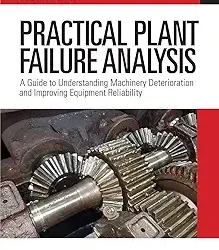 Practical Plant Failure Analysis, 2e