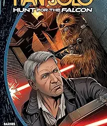 Star Wars: Han Solo – Hunt For The Falcon