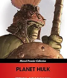 Planet Hulk [Marvel Premier Collection]