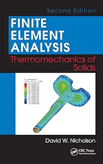 Finite Element Anlaysis Thermomechanics of Solids, 2e