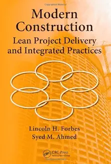 Modern Construction: Lean Project Delivery & Integrated Practices