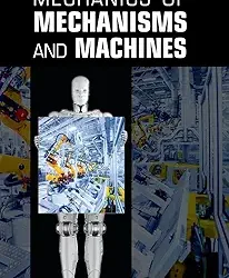 Mechanics of Mechanisms and Machines