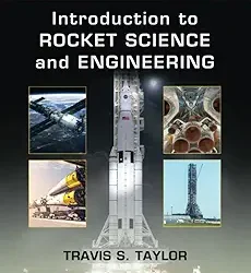 Introduction to Rocket Science & Engineering, 2e