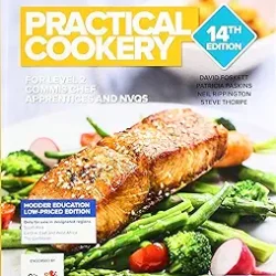 Practical Cookery: For Level 2 Commis Chef Apprentices and NVQS, 14e