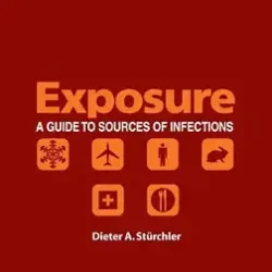 Exposure: A Guide To Sources Of Infections