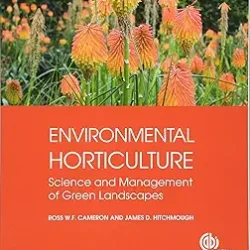 Environmental Horticulture: Science and Management of Green Landscapes