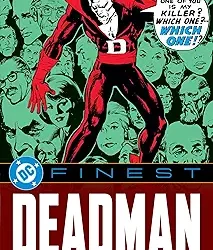 DC Finest: Deadman: How Many Times Can a Guy Die?