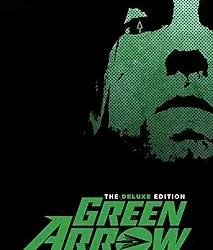 Green Arrow By Jeff Lemire and Andrea Sorrentino