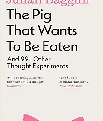 The Pig that Wants to Be Eaten