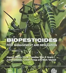 Biopesticides: Pest Management and Regulation