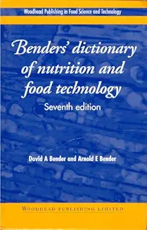 Bender's Dictionary of Nutrition and Food Technology, 7e