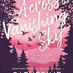 Across the Vanishing Sky