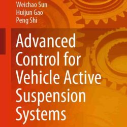 Advanced Control For Vehicle Active Suspension Systems