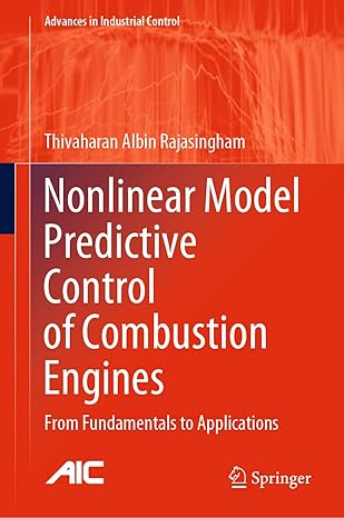 Nonlinear Model Predictive Control Of Combustion Engines From Fundamentals To Applications