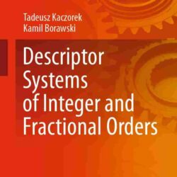 Descriptor Systems Of Integer and Fractional Orders