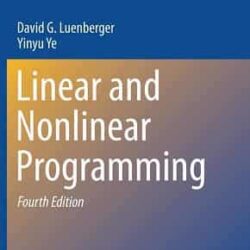 Linear And Nonlinear Programming 4e