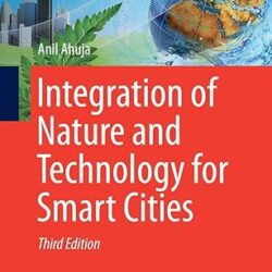 Integration of Nature and Technology for Smart Cities, 3e