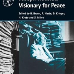 Joseph Rotblat - Visionary For Peace