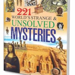 221 World's Strange & Unsolved Myst