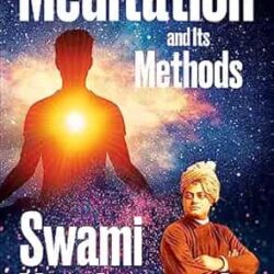 Meditation and Its Methods