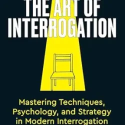 The Art of Interrogation