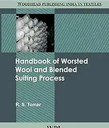 Handbook of Worsted Wool and Blended Suiting Process