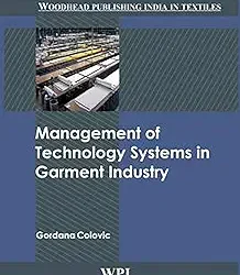 Management of Technology Systems in Garment Industry