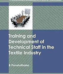 Training & Development of Technical Staff in the Textile Industry