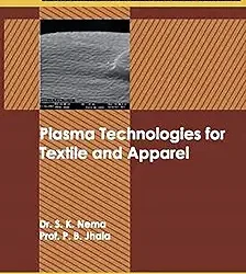 Plasma Technologies for Textile and Apparel