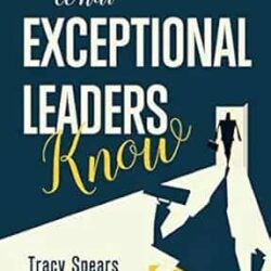 What Exceptional Leaders Know