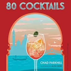 Around the World in 80 Cocktails