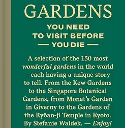 1500 Gardens You Need To Visit