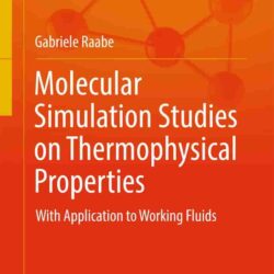 Molecular Simulation Studies on Thermophysical Properties