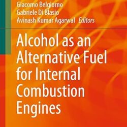Alcohol As An Alternative Fuel For Internal Combustion Engines