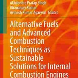 Alternative Fuels And Advanced Combustion Techniques As Sustainable Solutions For Internal Combustion Engines