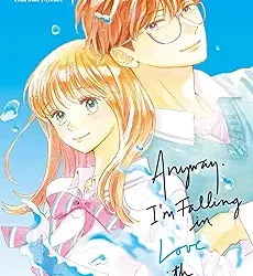 Anyway, I'm Falling in Love With You. 11