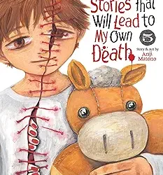 100 Ghost Stories That Will Lead to My Own Death Vol. 5