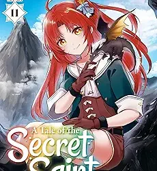 A Tale of the Secret Saint Vol. 11