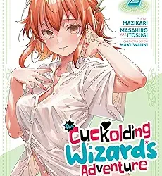 The Cuckolding Wizard's Adventure Vol. 2