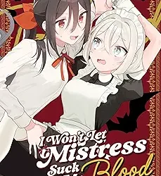 I Won't Let Mistress Suck My Blood Vol. 2