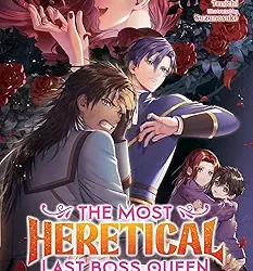 The Most Heretical Last Boss Queen
