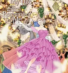 Re-Living My Life with a Boyfriend Who Doesn't Remember Me Vol. 6