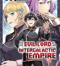 I'm the Evil Lord of an Intergalactic Empire! Vol. 8